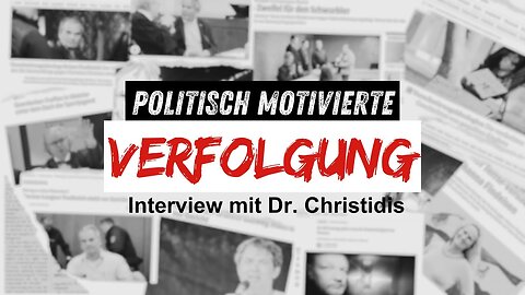 Dr. Christidis: Politisch motivierte Verfolgung von Aufklärern und Hinweisgebern@AxionResist🙈