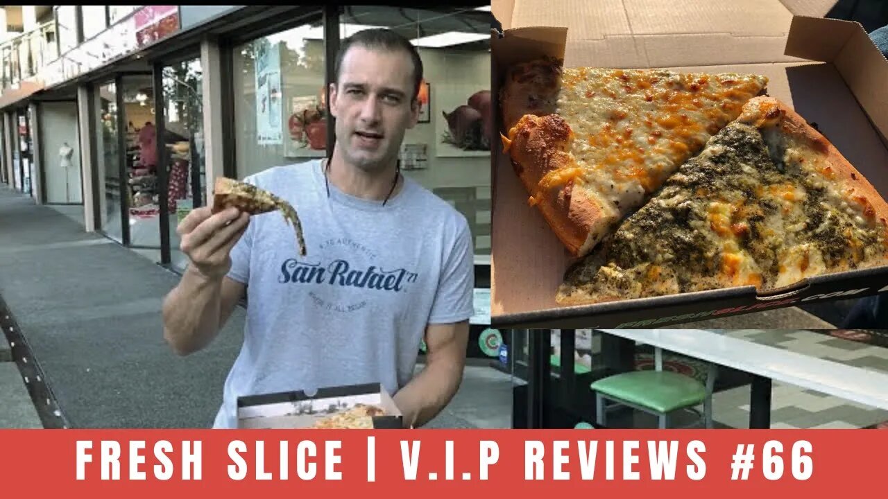 Fresh Slice | V.I.P Reviews #66