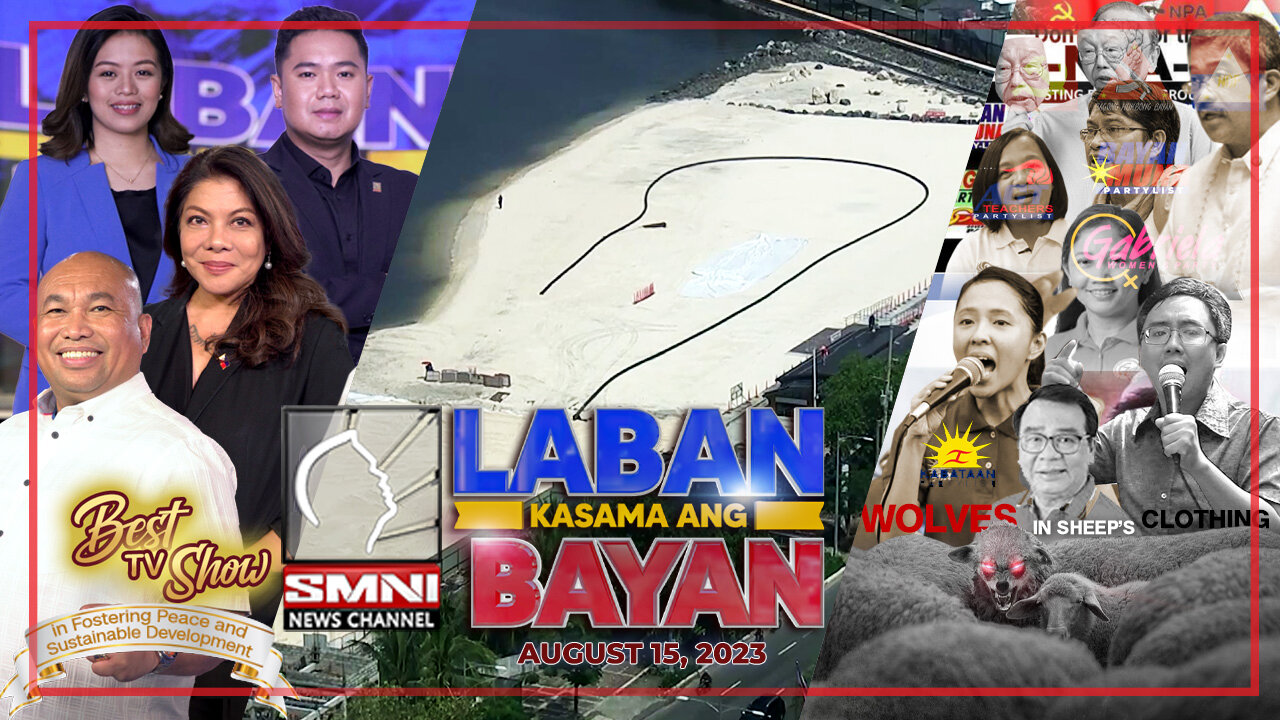 LIVE: Laban Kasama ang Bayan | August 15, 2023