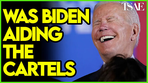 BIDEN IS COLLUDING WITH THE MEXICAN CARTELS