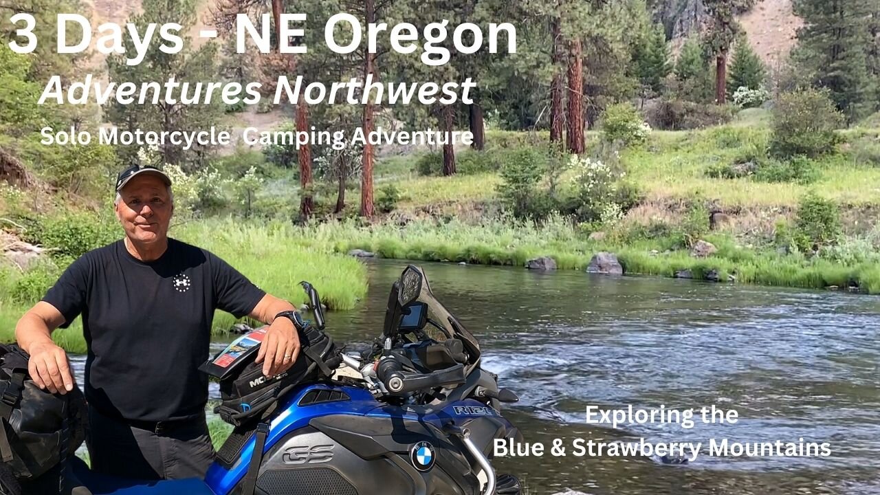 Motorcycle Camping 3 Days in Northeastern Oregon