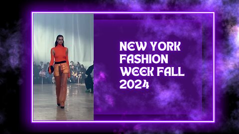 New York Fashion Week Fall 2024