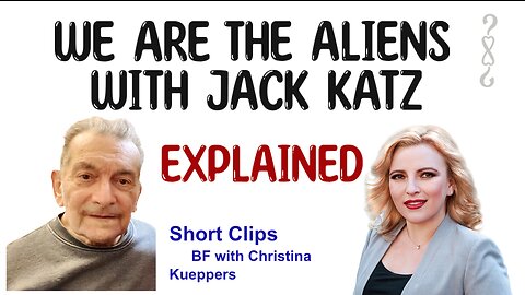 "WE ARE THE ALIENS" with Jack Katz / EXPLAINED