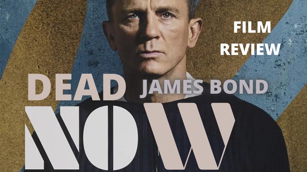 JAMES BOND IS DEAD