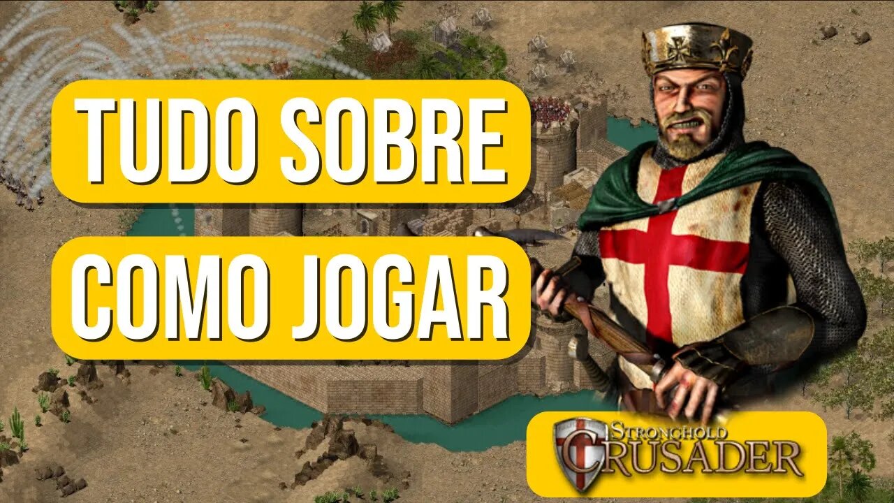 Tudo sobre como jogar Stronghold cruzader