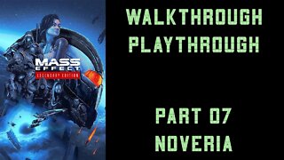 Mass Effect Legendary Edition - Playthrough (Infiltrator) - Part 07 - Noveria | Main Quest