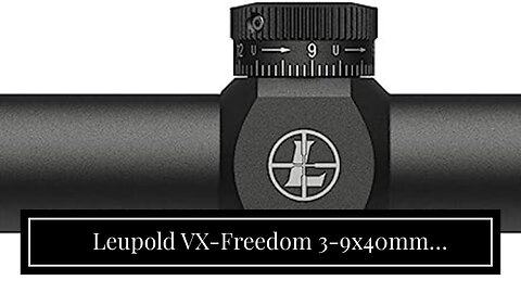 Leupold VX-Freedom 3-9x40mm Riflescope