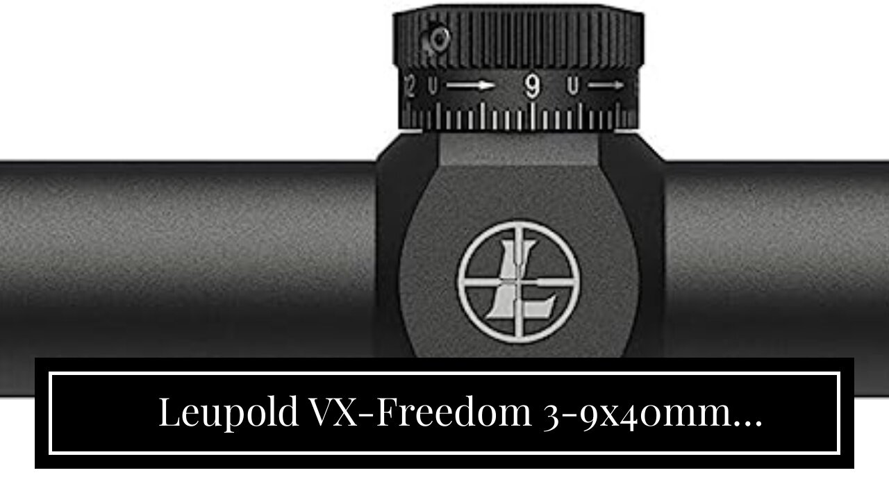 Leupold VX-Freedom 3-9x40mm Riflescope