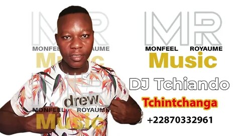 DJ TCHIANDO Tcintchanga Sept 2022