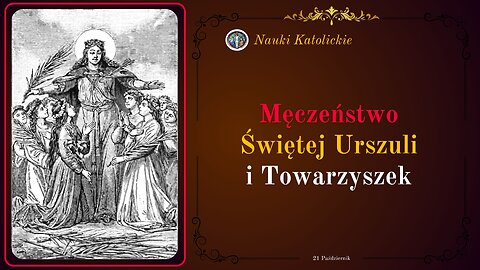 Świętej Urszuli i Towarzyszek | 21 Październik