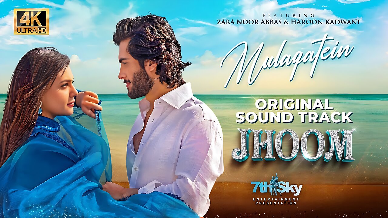 Jhoom | Mulaqatein | OST | Ft. Zara Noor Abbas, Haroon Kadwani