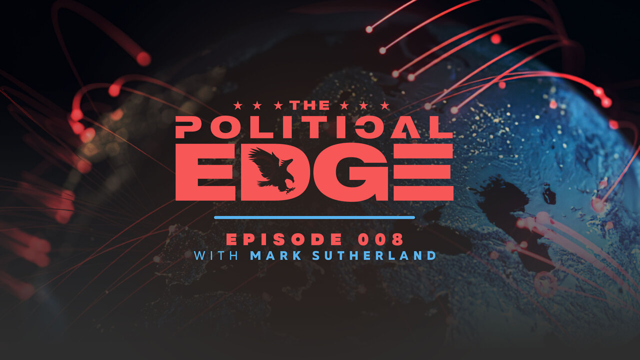 The Political Edge | Episode 008 | Mark Sutherland | Plandemic in Europe