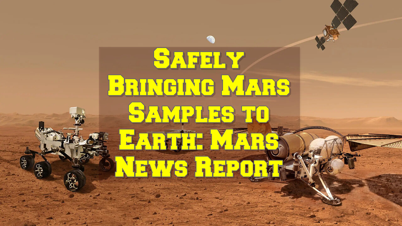 Interplanetary Quest: Safely Transporting Mars Samples to Earth