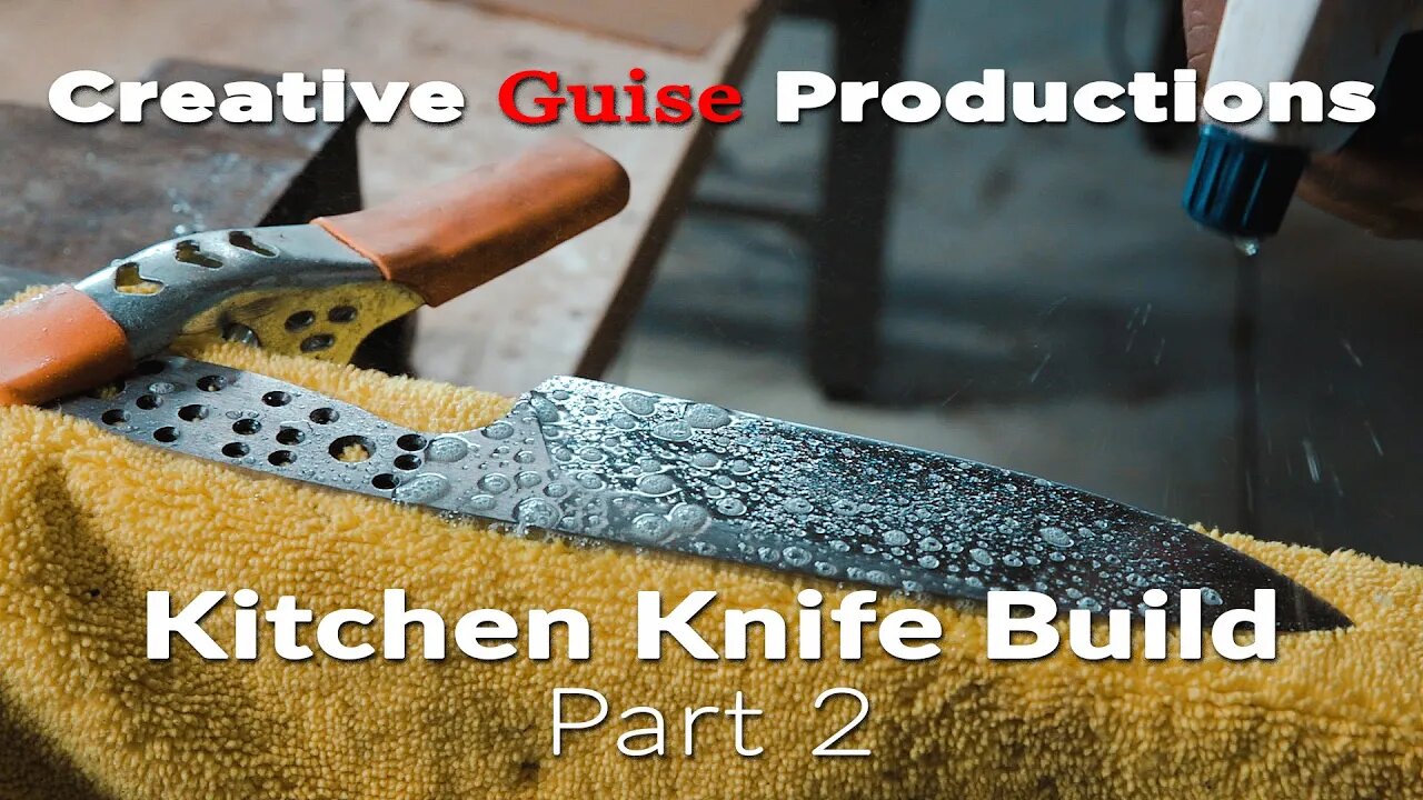 CreativeGuise Productions | Kitchen Knife Build part 2