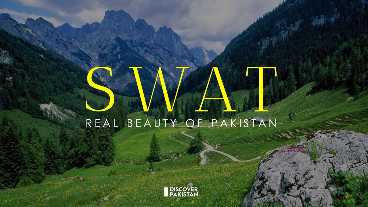 "Exploring Swat Valley: The Switzerland of Pakistan"