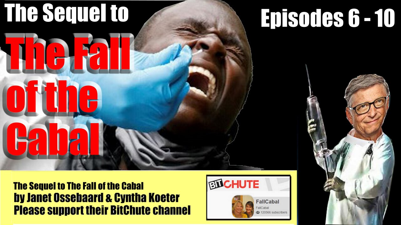 The Sequel to the Fall of the Cabal (episodes 6 - 10) by Janet Ossebaard & Cyntha Koeter