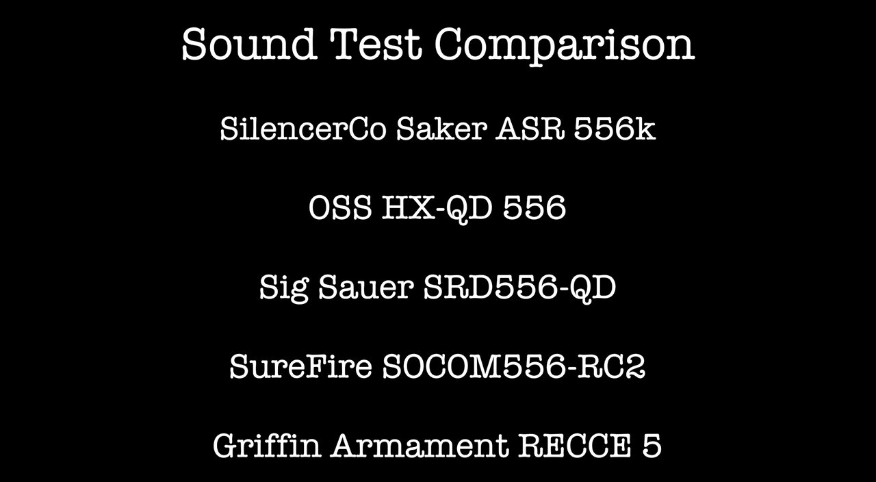 Griffin Armament RECCE 5 Sound Test Comparison - Saker ASR 556k, HX-QD 556, SRD556-QD, SOCOM556-RC2