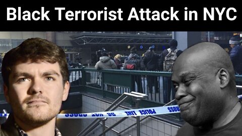 Nick Fuentes || Black Terrorist Attack in NYC