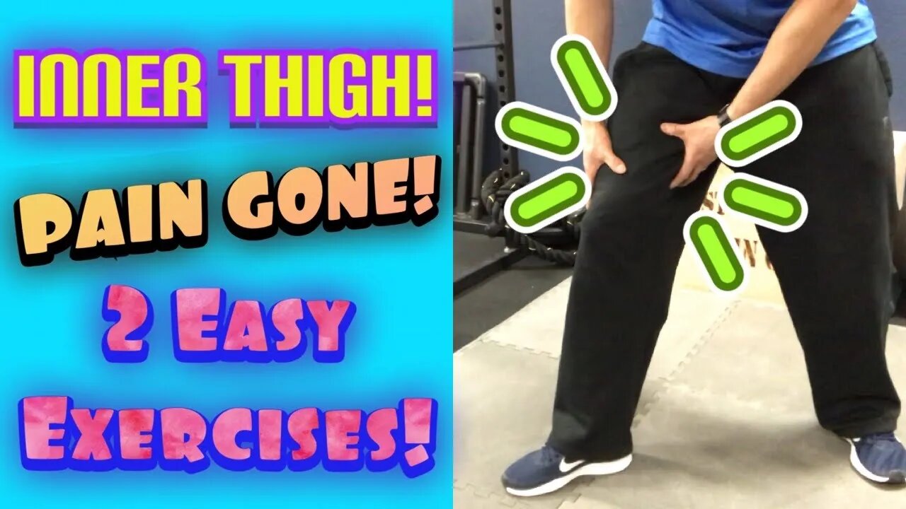 INNER THIGH PAIN! *Knots Be Gone* 2 Easy Exercises! | Dr Wil & Dr K