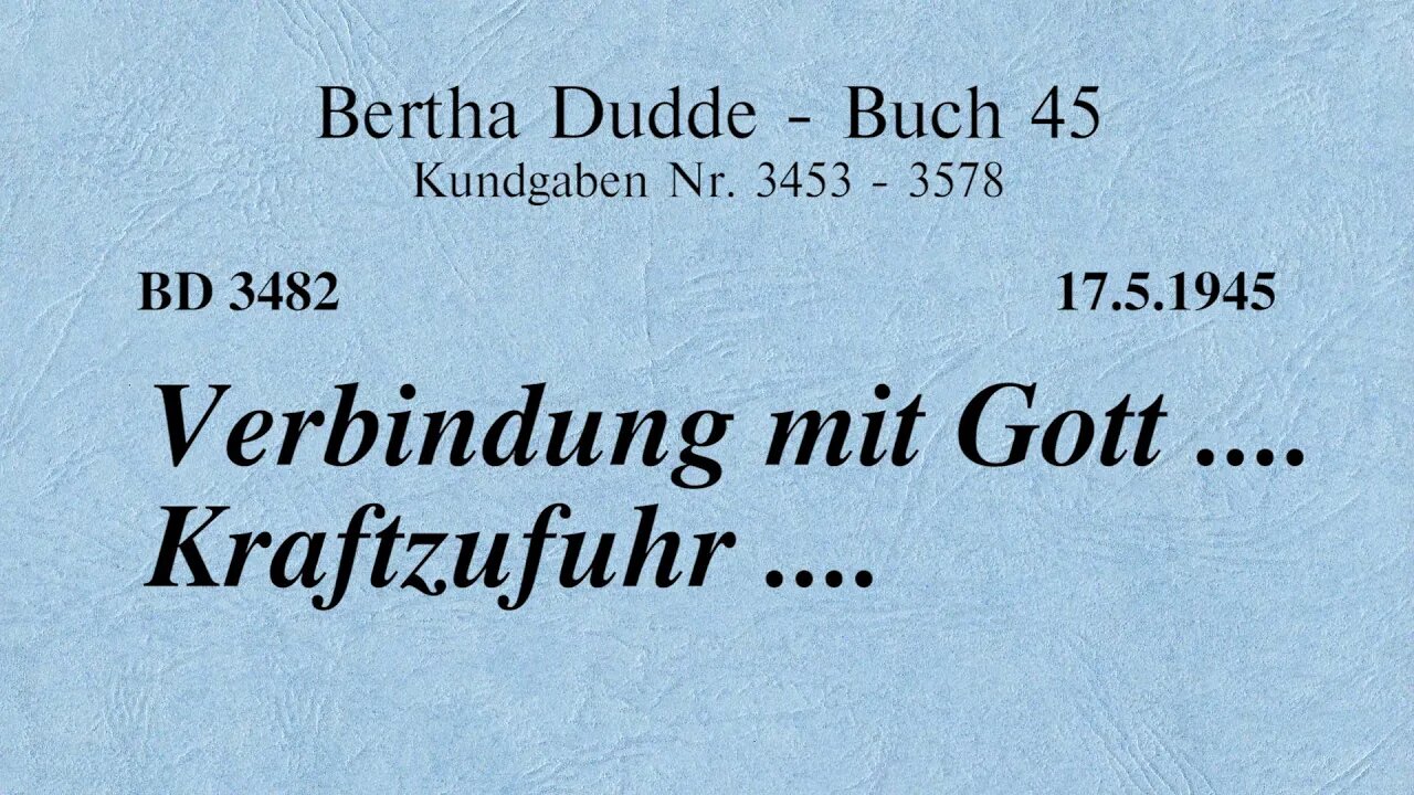 BD 3482 - VERBINDUNG MIT GOTT .... KRAFTZUFUHR ....