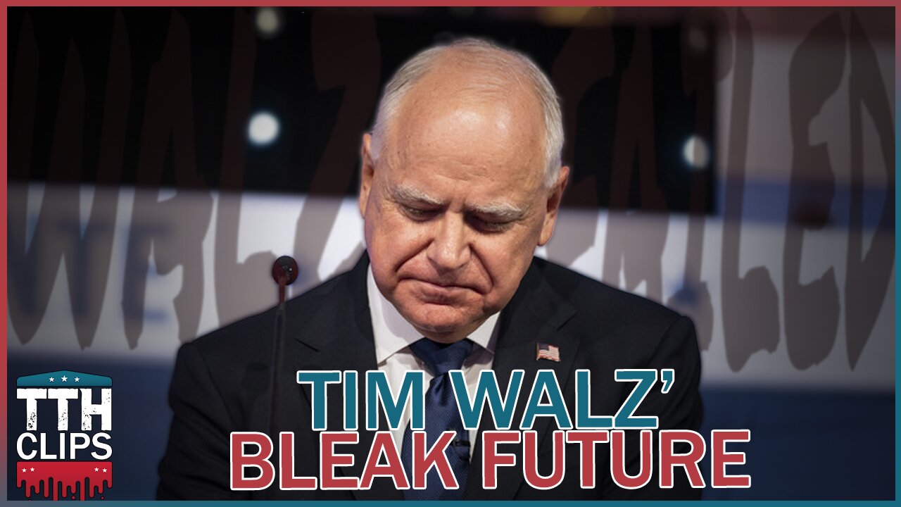 Tim Walz' Bleak Future