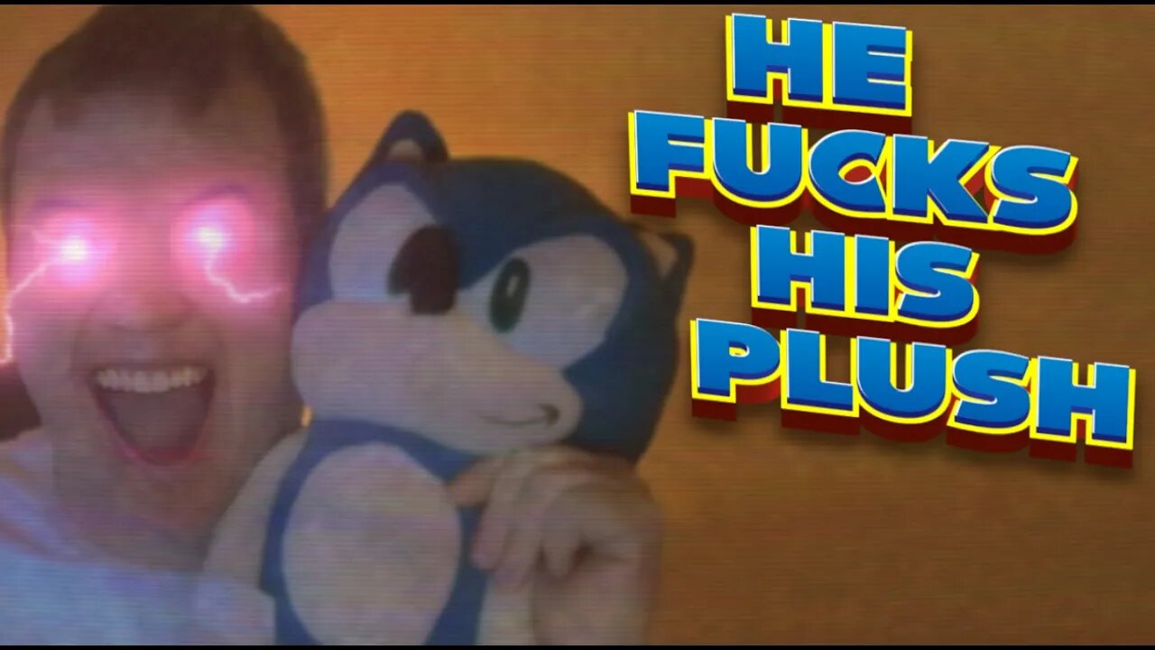 He Wants To Bang Sonic