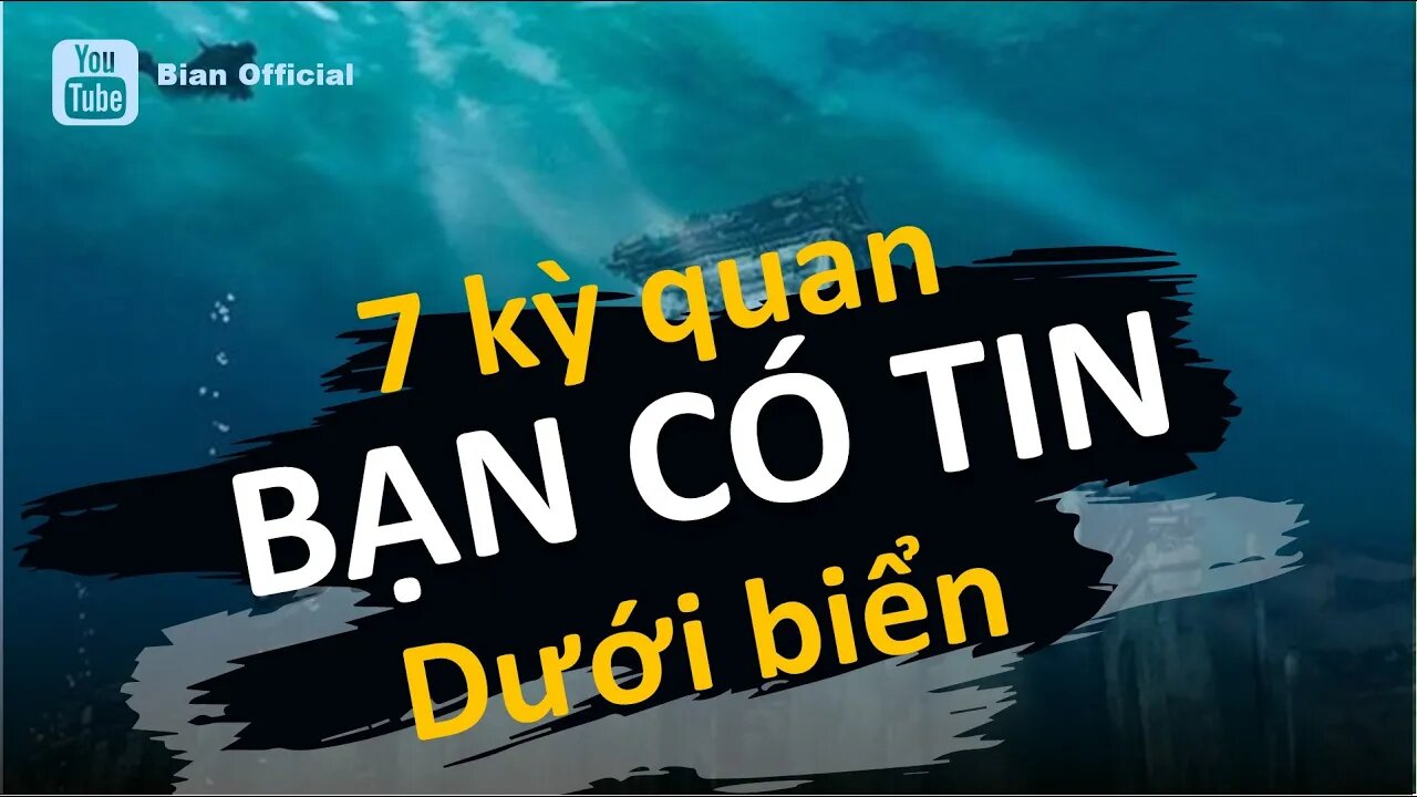 #7 Các kỳ quan huyền bí dưới đáy biển, bạn có tin ?