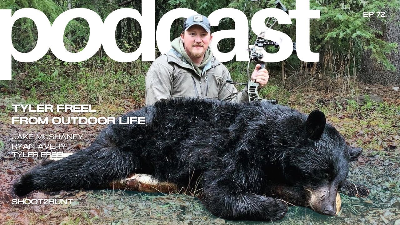 Shoot2Hunt Podcast Episode 72: TYLER FREEL FROM OUTDOOR LIFE