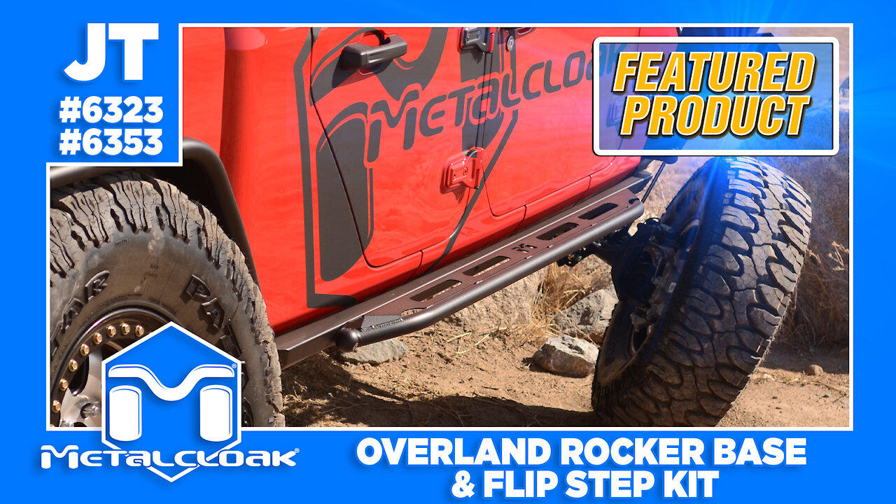 Featured Product: JT Gladiator Overland Rocker Base & Flip Step Kit