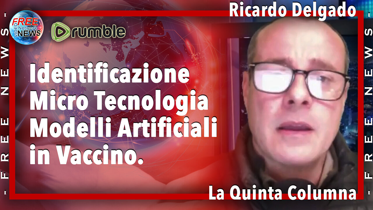 Ricardo Delgado: Identificazione Micro Tecnologia Modelli Artificiali in Vaccino.