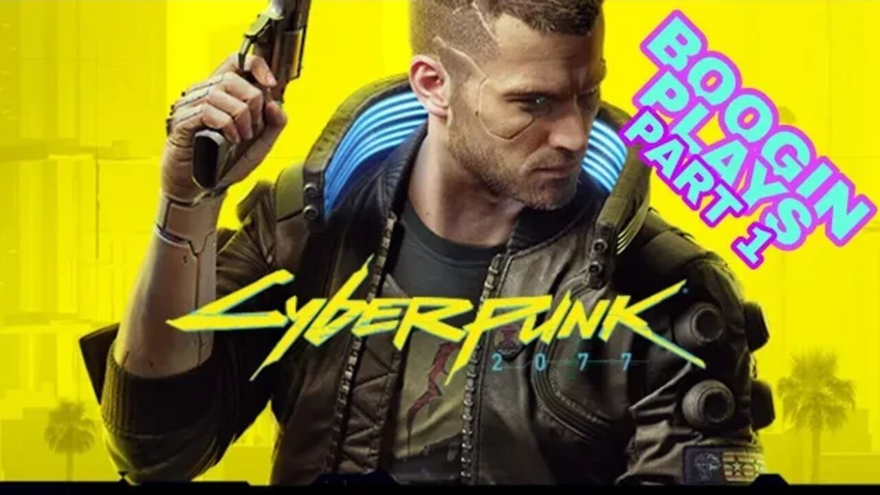 Cyberpunk 2077 playthrough part 1