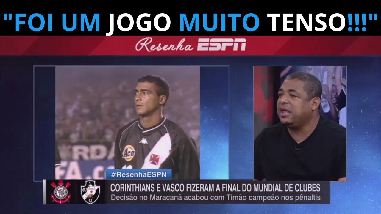 JOGADORES FALAM DA FINAL E DOS PÊNALTIS CONTRA O VASCO| RESENHA ESPN 20 ANOS MUNDIAL DO CORINTHIANS