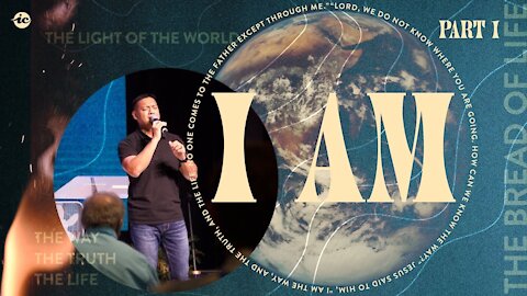 I Am: Part 1: The Bread of Life with Pastor Frank DeGracia