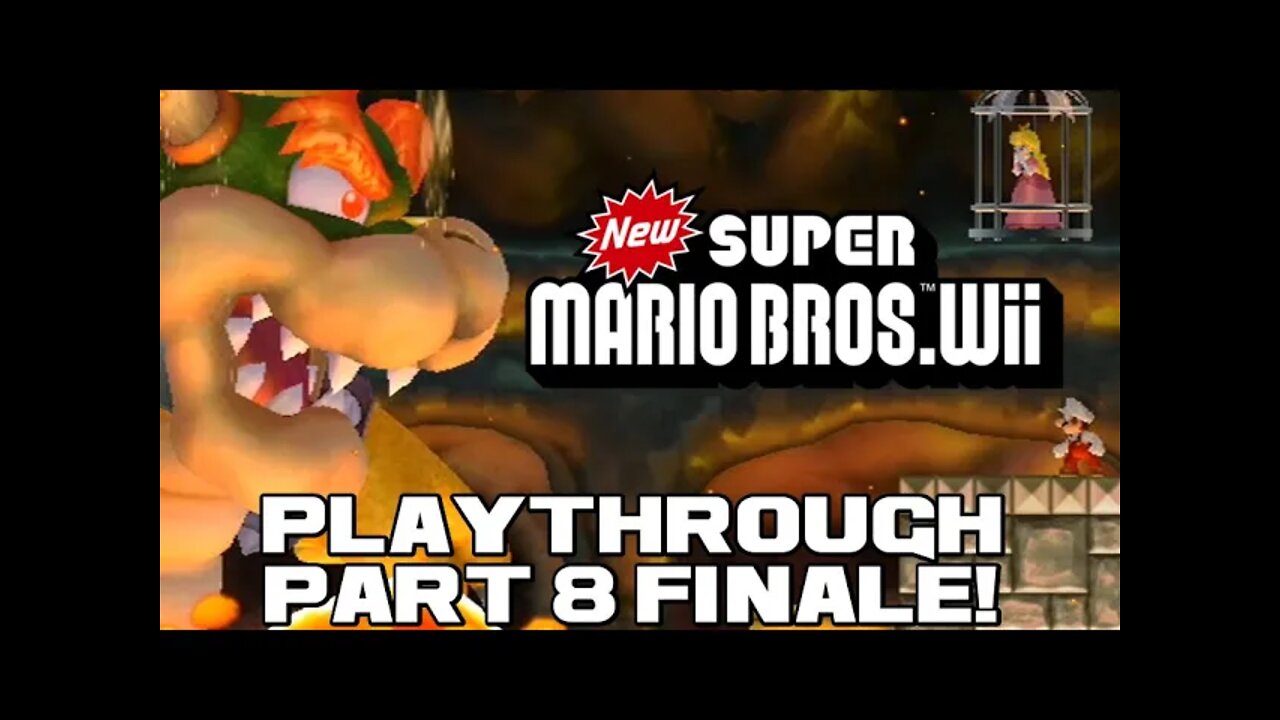 New Super Mario Bros. Wii - Part 8 Finale! - Nintendo Wii Playthrough 😎Benjamillion