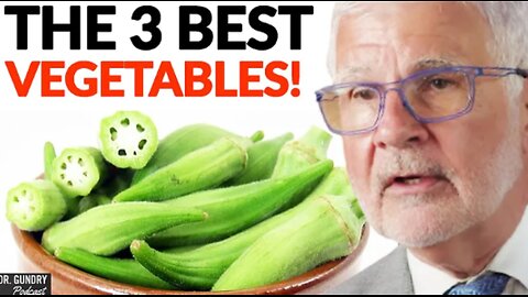 The 3 Healthiest Vegetables You Need To START EATING! | Dr. Steven Gundry