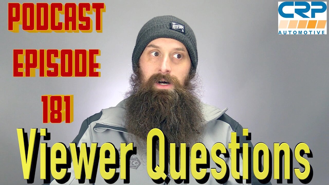 Viewer Automotive Questions ~ Podcast Episode 181