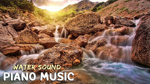 Relaxing Piano Music with Water Sounds | Relax, Study, Work, Meditation | Calm Sound