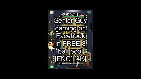 Senior Guy gaming on Facebook in FREE 8 ball pool [ENG] [4K] 🎱🎱🎱 8 Ball Pool 🎱🎱🎱