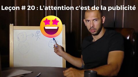 Leçon # 20 : L'attention c'est de la publicité !!