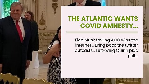The Atlantic wants Covid Amnesty…