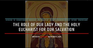 The Role Of Our Lady and The Holy Eucharist For Our Salvation