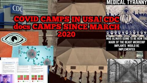 #COVID CAMPS in USA ! Evidence CDC documents , plans since march 2020