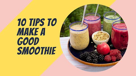 10 tips to make good smoothie