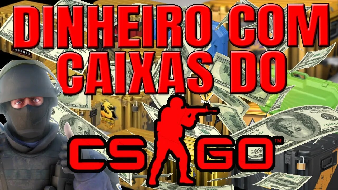 Ganhando dinheiro com Caixas de CSGO no Steam Market