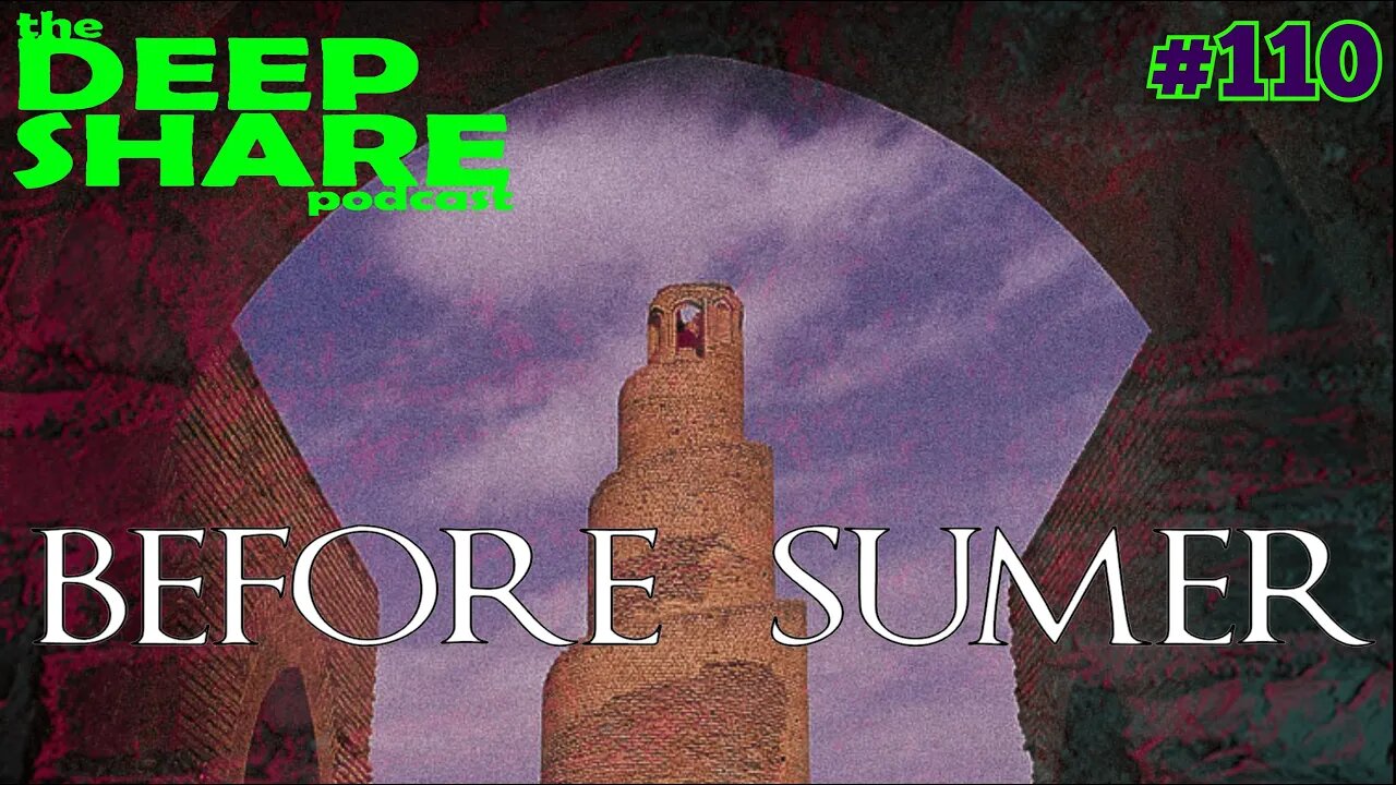 Ep. 110 - Before Sumer, with Shane Newsome