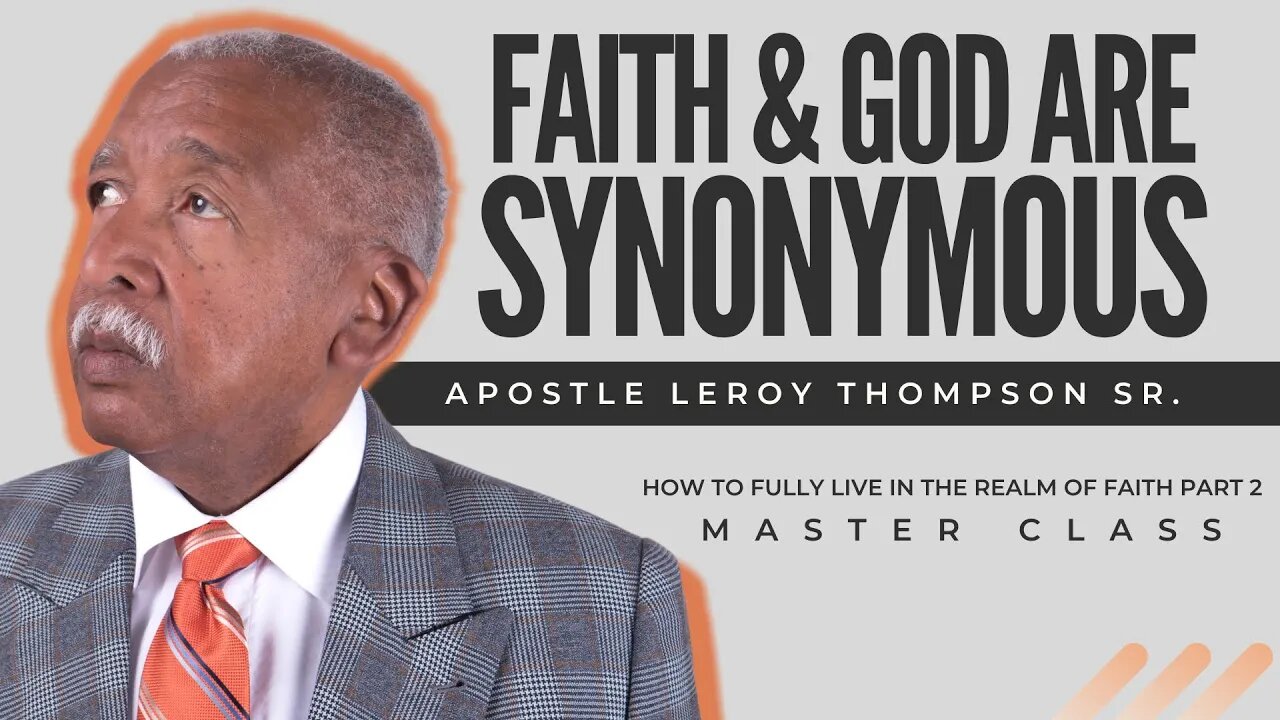 (RE-AIR) How to Fully Live In the Realm of Faith Part 2 | Apostle Leroy Thompson Sr.