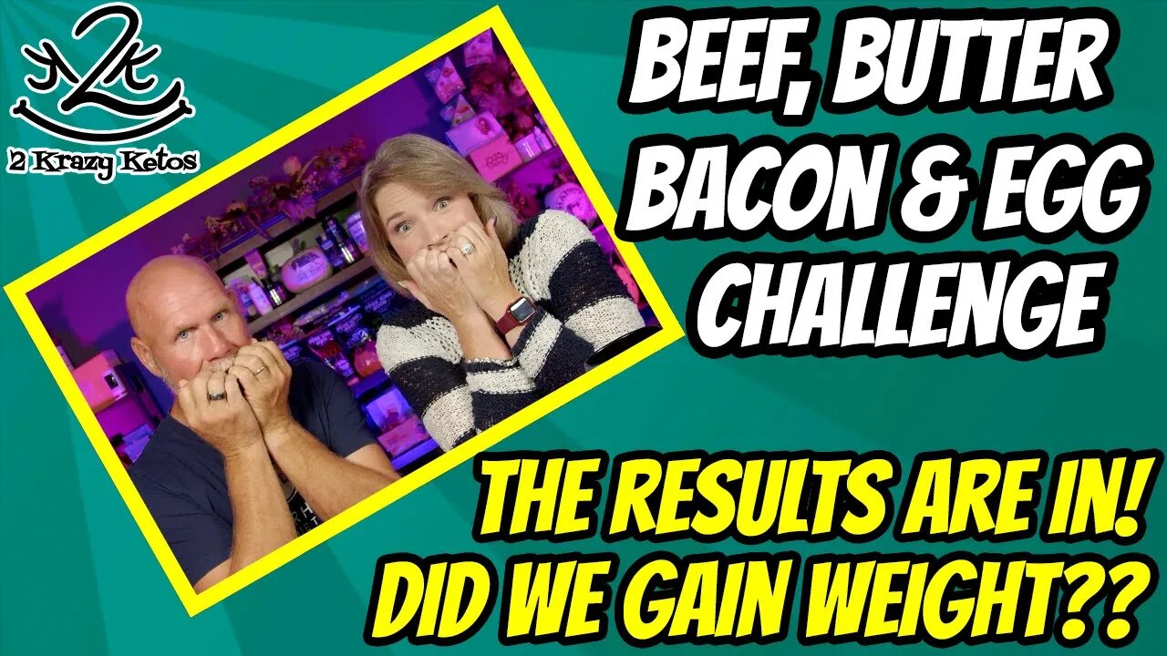 Beef Butter Bacon & Egg challege RESULTS | Did we gain weight? | Before & After pictures