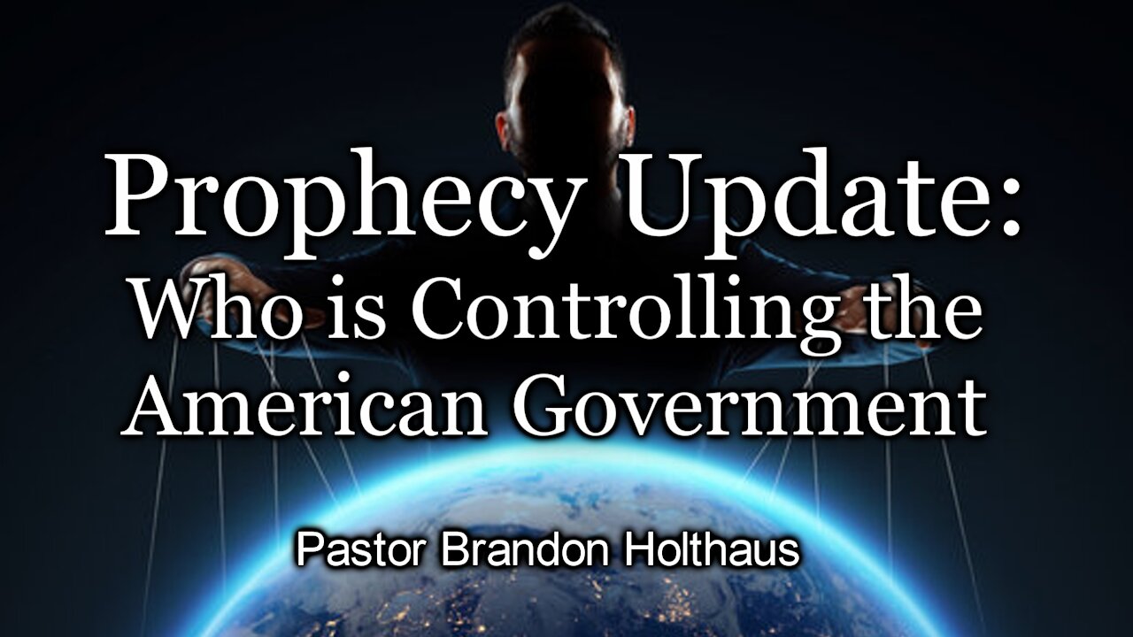 Prophecy Update: Who is Controlling the American Government