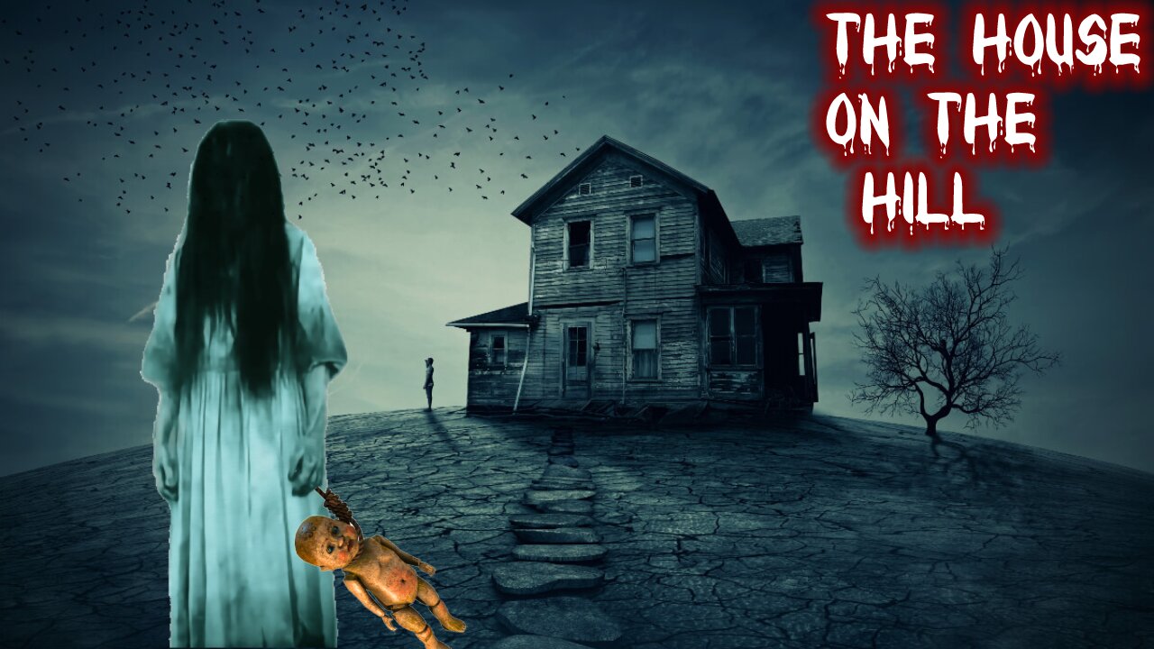 The House on the Hill (Horror Story)