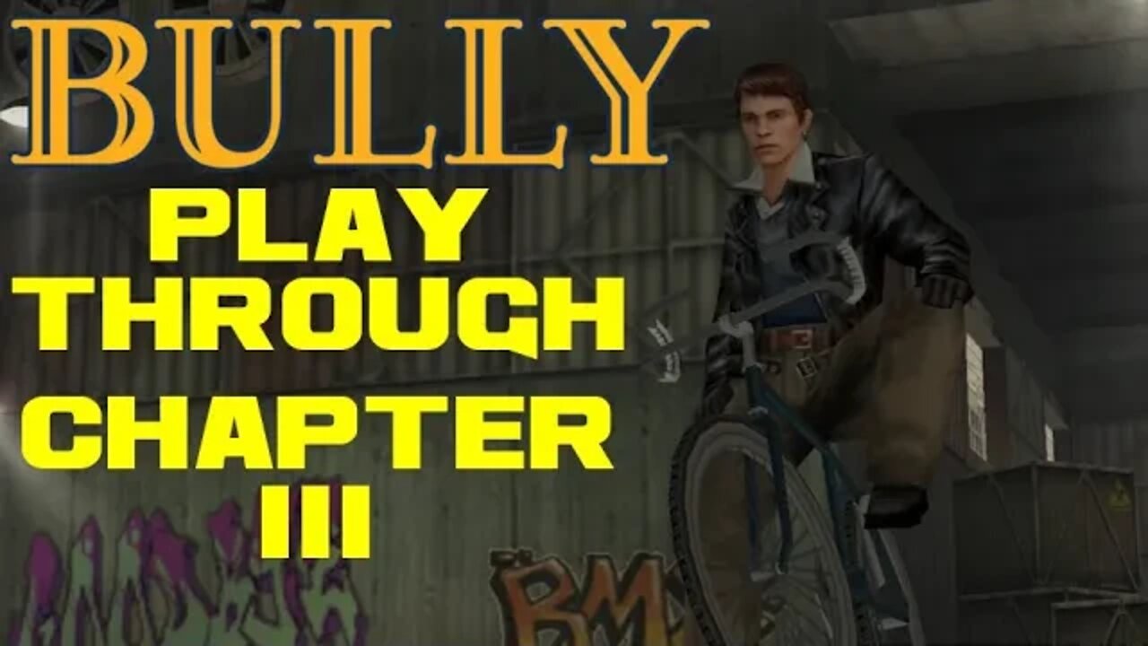 Bully - Chapter III - PlayStation 2 Playthrough 😎Benjamillion